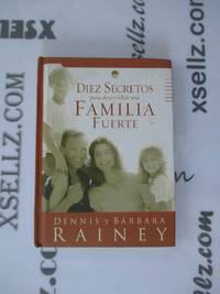 Diez Secretos Para Desarrollar una Familia Fuerte (Big Truth in Small Books) (Spanish Edition)