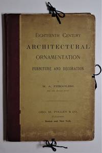 cover of Eighteenth Century Architectural Ornamentation Furniture and Decoration