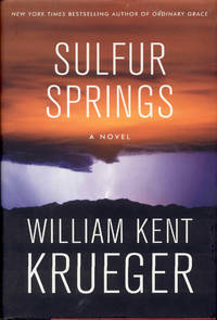 Sulfur Springs by William Kent Krueger - 2017