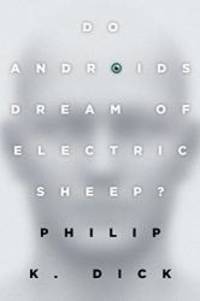 Do Androids Dream of Electric Sheep? by Philip K. Dick - 1996-05-04