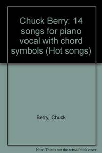 image of Chuck Berry: 14 songs for piano vocal with chord symbols (Hot songs)
