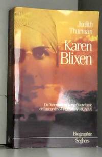 KAREN BLIXEN by JUDITH THURMAN - 1986