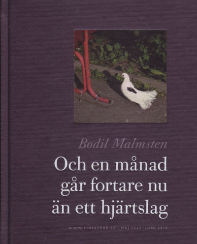 OCH EN MÅNAD GÅR FORTARE NU ÄN ETT HJÄRTSLAG.…