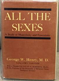 image of All the Sexes, a Study of Masculinity and Feminity
