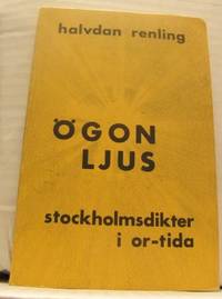 Ljus ögon. Stockholmsdikter i ortida.