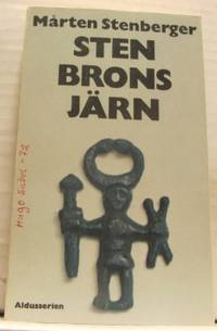 Sten, brons, järn. Svensk förhistoria i korta…