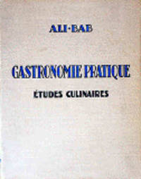 Gastromique Pratique: 6E by Ali-Bab (pseud) - 1928 - from Books for Cooks (SKU: 3008)