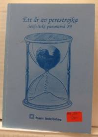 Ett år av Perestrojka. Artiklar och intervjuer ur…