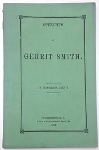 image of Speeches of Gerrit Smith. In Congress, 1853-'4