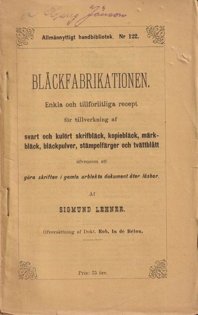 Bläckfabrikationen. Enkla och tillförlitliga…