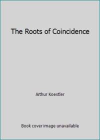 cover of The Roots of Coincidence