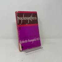 Psychosynthesis: A Manual of Principles and Techniques