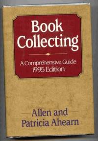 Book Collecting. A Comprehensive Guide. 1995 Edition.