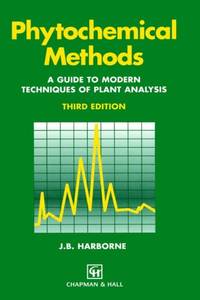 Phytochemical Methods A Guide to Modern Techniques of Plant Analysis