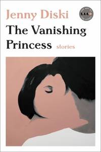 The Vanishing Princess : Stories