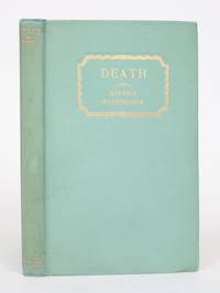 Death by Maeterlinck, Maurice; Teixeira De Mattos, Alexander (translator) - 1912