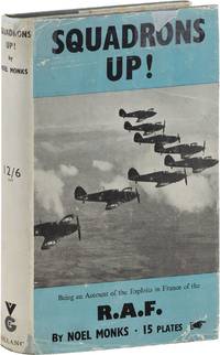 Squadrons Up! Being an Account of the Exploits in France of the R.A.F.
