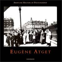 Aperture Masters: Eugene Atget (Masters of photography)