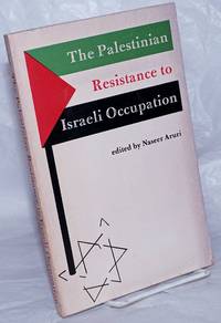 The Palestinian resistance to Israeli occupation by Aruri, Naseer, ed - 1970