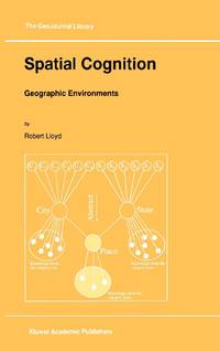 Spatial Cognition : Geographic Environments