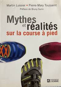 Mythes et réalité sur la course à pied (French Edition)