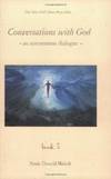 Conversations With God: An Uncommon Dialogue, Book 3 by Neale Donald Walsch - 2003-05-09