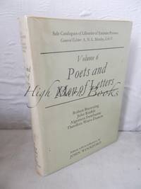 Sale Catalogues of Libraries of Eminent Persons, Volume 6: Poets and Men of Letters - Robert Browning, John Ruskin, Algernon Swinburne and Theodore Watts-Dunton de Woolford, John (ed.) - 1972 