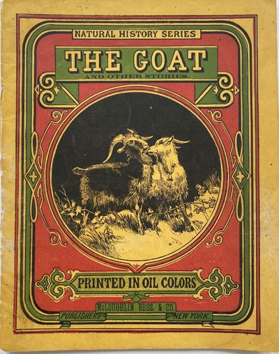 The Goat and Other Stories, Natural History Series, Printed in Oil Colors