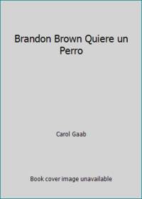 Brandon Brown Quiere un Perro