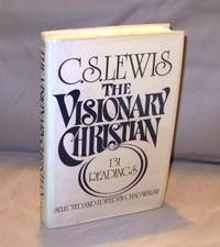 cover of The Visionary Christian: 131 Readings. Selected and Edited by Chad Walsh.