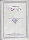 A Book of Recipes. Second and Improved edition, compiled by the Womans Guild of Christ Church Cathedral