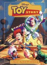 Toy Story : A Read-Aloud Storybook