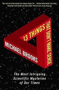 13 THINGS THAT DON'T MAKE SENSE