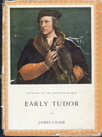 Early Tudor 1485-1558 - Costume of Western World