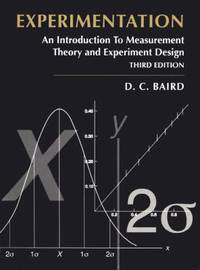 Experimentation : An Introduction to Measurement Theory and Experiment Design