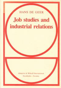 Job studies and industrial relations. Ideas about efficiency and relations between the parties of...