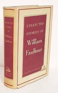 Collected Stories of William Faulkner by Faulkner, William