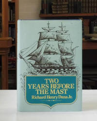 cover of Two Years Before the Mast: A Personal Narrative of Life at Sea