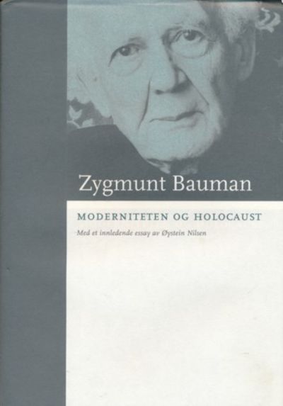 Moderniteten og Holocaust. Med et innledende…