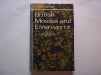 British Mosses and Liverworts Paperback: An Introductory Work by Watson. E. Vernon - 1981