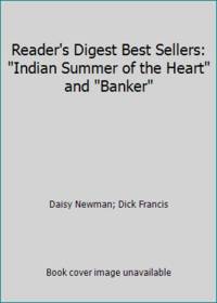 Reader's Digest Best Sellers: Indian Summer of the Heart and Banker
