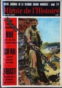 MIROIR DE L'HISTOIRE [No 222] du 01/06/1968 - VOTRE JOURNAL DE LA SECONDE GUERRE MONDIALE -...