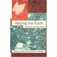 Valuing the Earth, second edition: Economics, Ecology, Ethics