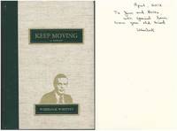 Keep Moving: A Memoir by Wheelock Whitney; edited by Mary Bader - 2012-01-01