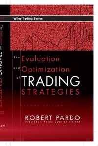The Evaluation and Optimization of Trading Strategies, 2nd Edition