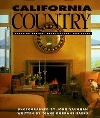 California Country : Interior Design, Architecture and Style