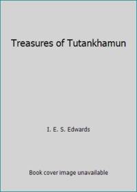 The Treasures of Tutankhamun by I.E.S. Edwards - Paperback - 1976 - from ThriftBooks (SKU: G0140042873I3N00)