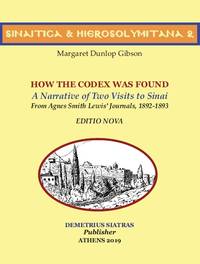 cover of HOW THE CODEX WAS FOUND - A Narrative of Two Visits to Sinai