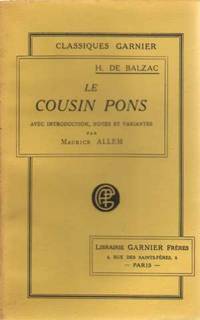 H. de Balzac. Le Cousin Pons Avec introduction notes et variantes par Maurice Allem