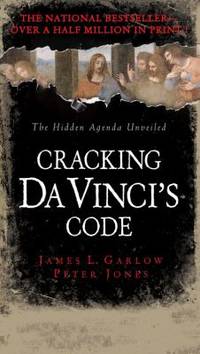 Cracking Da Vinci's Code: You've Read the Fiction, Now Read the Facts